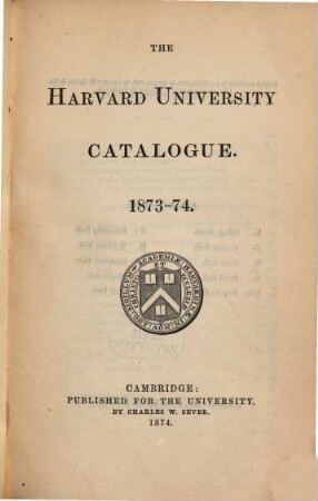 The Harvard University catalogue. 1873/74