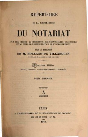 Répertoire de la jurisprudence du notariat, 1. A