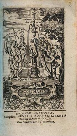 Familiarivm Argvtiarvm Fontes Iacobi Masenii E Soc. Iesv