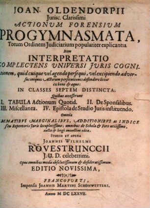 Actionum forensium progymnasmata : totum ordinem iudiciarium populariter explicantia