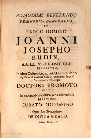 Selectae Conclusiones Theologicae : Doctrinis Illustratae Authoritate Munitatae Ratione Firmatae Nec Non Solutione Objectionum Roboratae, 3. De Divina Gratia