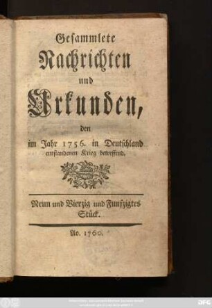 Bd. 5: Gesammlete Nachrichten und Urkunden, den im Jahr 1756. in Deutschland entstandenen Krieg betreffend