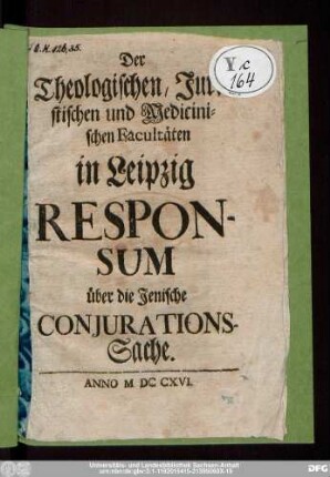 Der Theologischen, Juristischen und Medicinischen Facultäten in Leipzig Responsum über die Jenische Conjurations-Sache