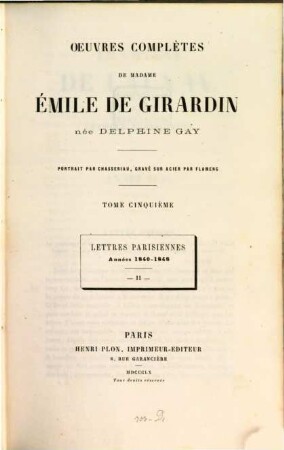 Oeuvres complètes de Madame Émile de Girardin née Delphine Gay, 5. Lettres parisiennes ; 2, Années 1840 - 1848