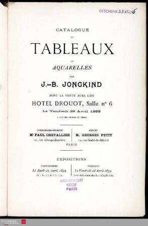 Catalogue de tableaux et aquarelles par J.-B. Jongkind dont la vente aura lieu Hotel Drouot, le vendredi 28 avril 1899 ...