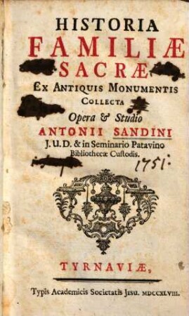 Historia familiae sacrae : ex antiquis monumentis collecta
