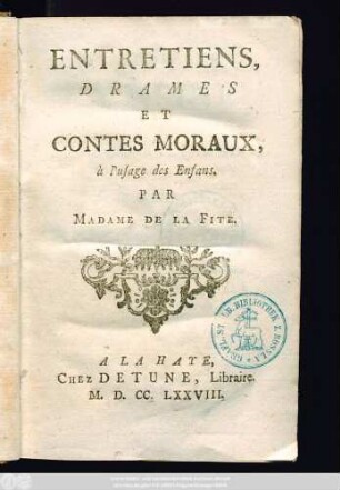 Entretiens, Drames Et Contes Moraux, à l'usage des Enfans