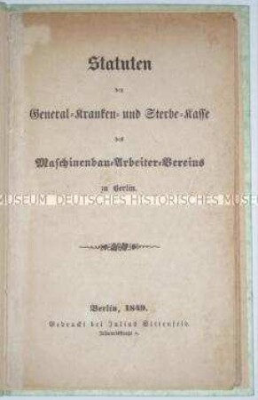 Statuten der Kranken- und Sterbekasse des Berliner Maschinenbau-Arbeitervereins