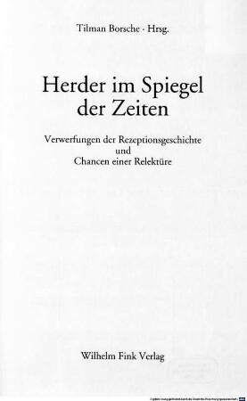 Herder im Spiegel der Zeiten : Verwerfungen der Rezeptionsgeschichte und Chancen einer Relektüre