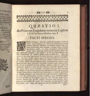 Quæstio I. An Princeps legislator teneatur Legibus á se, vel suis antecessoribus latis?