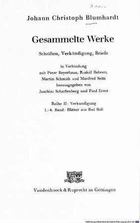 Gesammelte Werke : Schriften, Verkündigung, Briefe. 2,1. Verkündigung ; 1, Blätter aus Bad Boll., Juli - Dez. 1873, Jan. - Juni 1874.