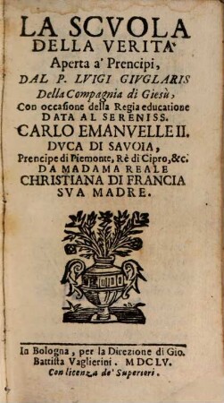 La Scvola Della Verità Aperta à Prencipi