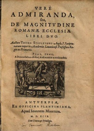 Verè Admiranda, seu, De Magnitvdine Romanae Ecclesiae : Libri Duo