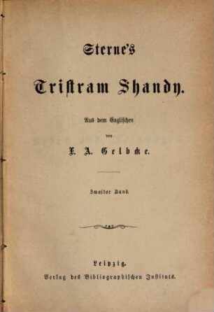 Tristram Shandy : Aus d. Engl. v. F[erd.] A[dph.] Gelbcke, 2