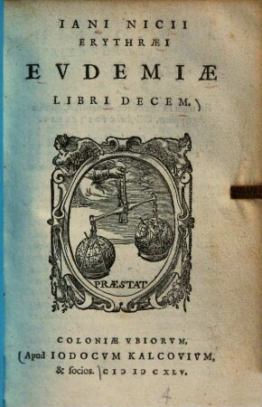 Iani Nicii Erythraei Eudemiae Libri decem