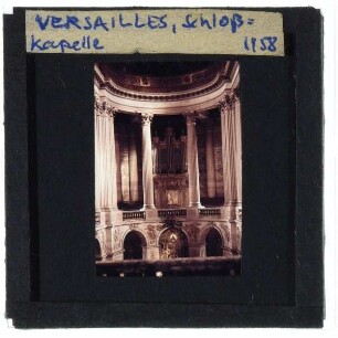 Versailles, Schloss,Versailles, Schlosskapelle