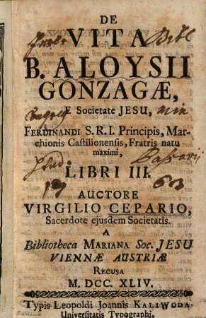 De vita beati Aloysii Gonzagae e Societate Jesu ... libri tres