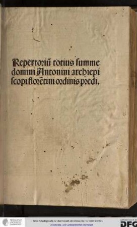 Repertorium totius summe domini Antonini archiepiscopi florentini ordinis predi