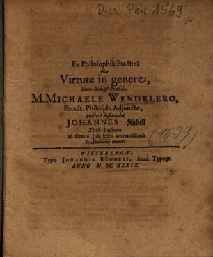 Ex Philosophiâ Practicâ de Virtute in genere