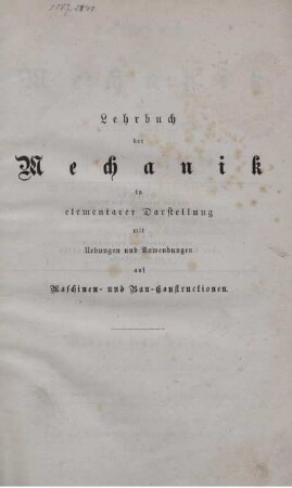 Teil 1: Lehrbuch der Mechanik in elementarer Darstellung. Erster Teil