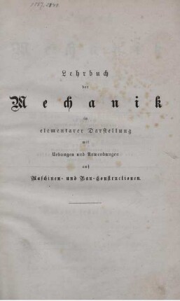Teil 1: Lehrbuch der Mechanik in elementarer Darstellung. Erster Teil