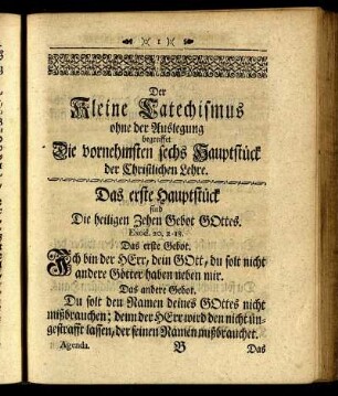 Der Kleine Catechismus ohne der Auslegung begreiffet Die vornehmsten sechs Hauptstück der Christlichen Lehre.