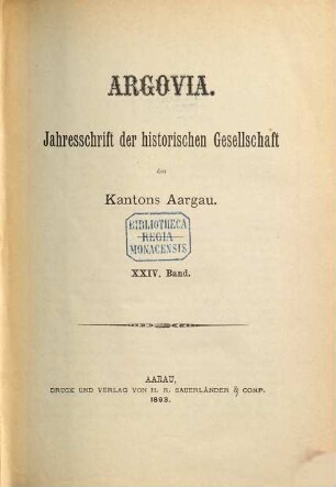 Argovia : Jahresschrift der Historischen Gesellschaft des Kantons Aargau. 24. 1893