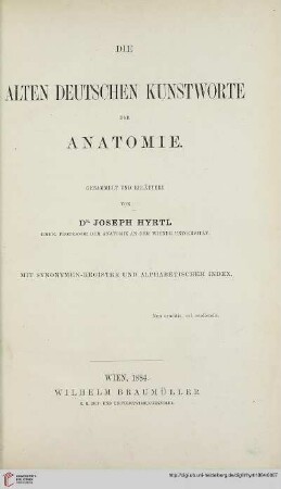 Die alten deutschen Kunstworte der Anatomie : mit Synonymen-Register und alphabetischem Index