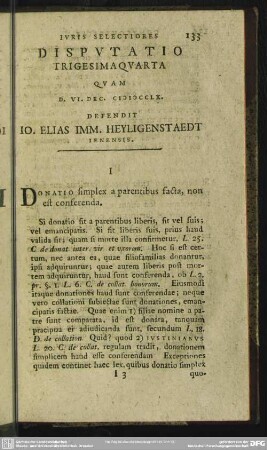 Disputatio Trigeasimaquarta Quam D. VI. Dec. MDCCLX. Defendit Io. Elias Imm. Heyligenstaedt Ienensis