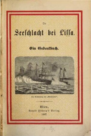 Die Seeschlacht bei Lissa nach den Berichten und Urtheilen der englischen Presse