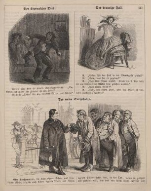 "Der überraschte Dieb" "Der traurige Fall" "Der naive Dorfschulze"