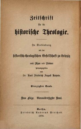 Zeitschrift für die historische Theologie. 40 = N.F. Bd. 34. 1870