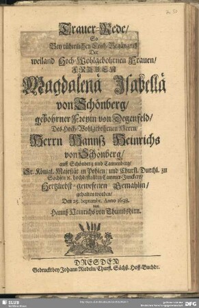 Trauer-Rede, So Bey rühmlichen Leich-Begängniß Der ... Magdalenä Isabellä von Schönberg ... , von Hannß Heinrichs von Thumbshirn