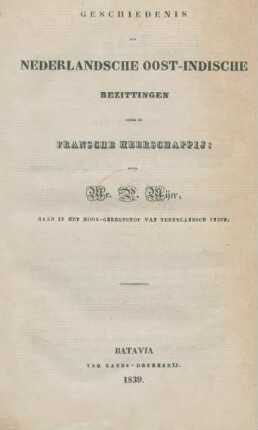Geschiedenis der Nederlandsche Oost-Indische bezittingen onder de Fransche Heerschappij