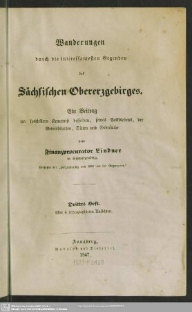 3: Wanderungen durch die interessantesten Gegenden des sächsischen Obererzgebirges : ein Beitrag zur speciellern Kenntniss desselben, seines Volkslebens, seiner Gewerbsarten, Sitten und Gebräuche