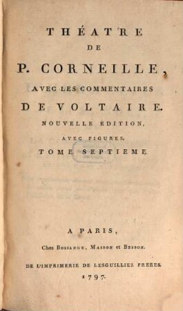 Théatre De P. Corneille : Avec Les Commentaires De Voltaire, 7