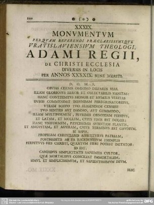 XXXIX. Monumentum perquam Reverendi Praeclarissimique Vratislaviensium Theologi, Adami Regii, de Christi Ecclesia diversis in locis per annos XXXXIX bene meriti