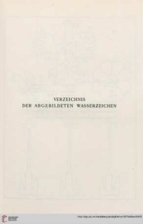 Verzeichnis der abgebildeten Wasserzeichen