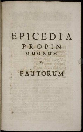 Epicedia Propinquorum Et Fautorum.