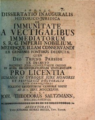 Diss. inaug. hist. iur. de immunitate a vectigalibus immediatorum S. R. G. Imp. nobilium, mediisque illam conservandi