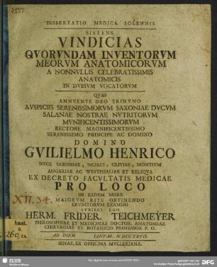 Dissertatio Medica Solennis Sistens Vindicias Quorundam Inventorum Meorum Anatomicorum A Nonnullis Celebratissimis Anatomicis In Dubium Vocatorum