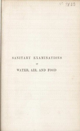 Sanitary examinations of water, air, and food : a handbook for the medical officer of health