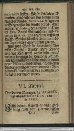 VI. Capitel. Von denen Printzen zu Oranien, deß Geschlechtes Baulx, oder de Baux