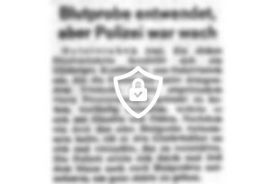 Blutprobe entwendet, aber Polizei war wach