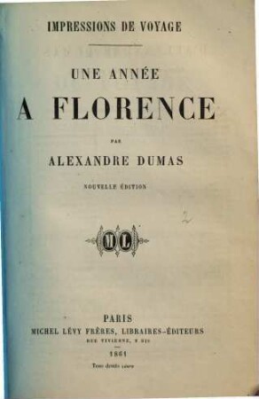 Impressions de voyage. [2], Une année a Florence