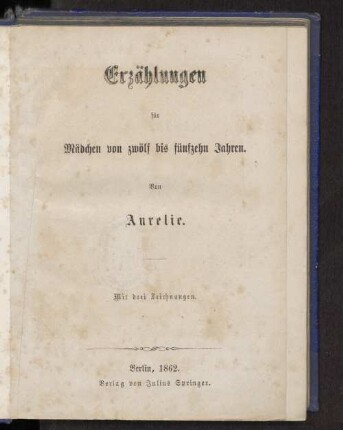 Erzählungen für Mädchen von zwölf bis fünfzehn Jahren