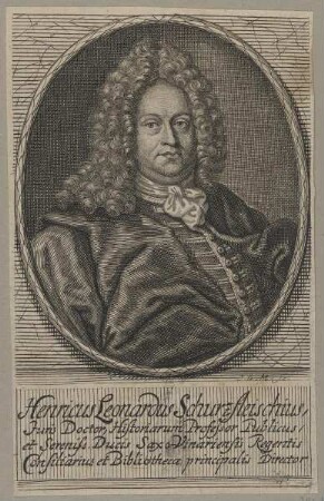 Bildnis des Henricus Leonardus Schurzfleischius