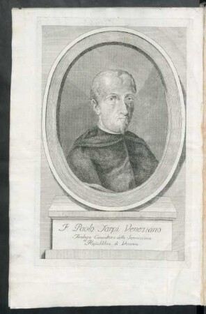 Fr. Paolo Sarpi Veneziano Teologo Consultore della Serenissima Rapubblica di Venezia