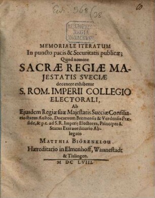 Memoriale Iteratum In puncto pacis & Securitatis publicæ : [... Francofurti ad Moenum d. 22. Febr. An. 1658 ...]