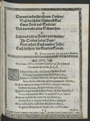 XVI. Problema Astronomicum Nuptiale & Iocosum ad Dominum Sponsum J.G.F.
